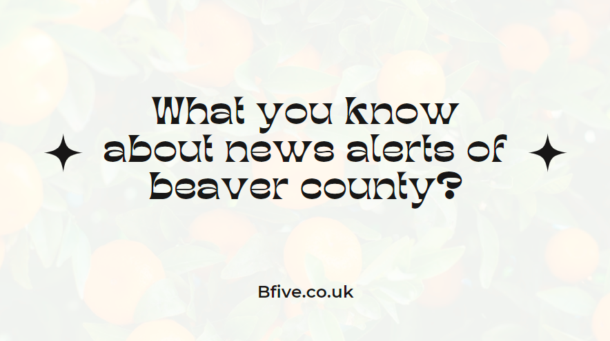 news alerts of beaver county