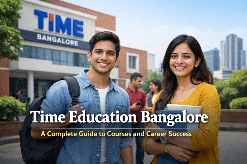 Time Education Bangalore: A Complete Guide to Courses and Career Success time education bangalore
